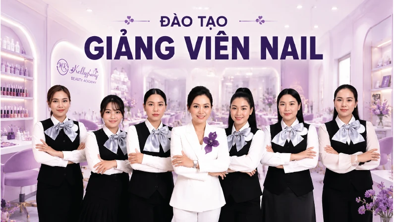 Bộ kỹ năng hỗ trợ ngành nail tại Kelly Pang