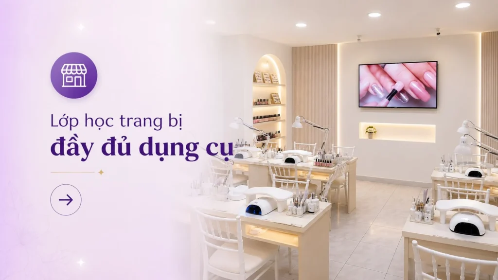 Lớp học Kelly Pang trang bị đầy đủ dụng cụ nail